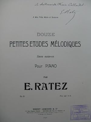 RATEZ Emile Pierre 12 Petites Etudes Mélodiques Piano Dédicace ca1899