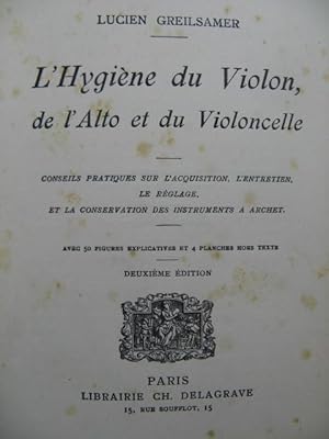 Imagen del vendedor de GREILSAMER Lucien L'Hygine du Violon de l'Alto et du Violoncelle 1910 a la venta por partitions-anciennes