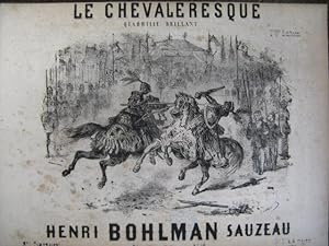 Immagine del venditore per BOHLMAN SAUZEAU Henri Le Chevaleresque Piano 1844 venduto da partitions-anciennes