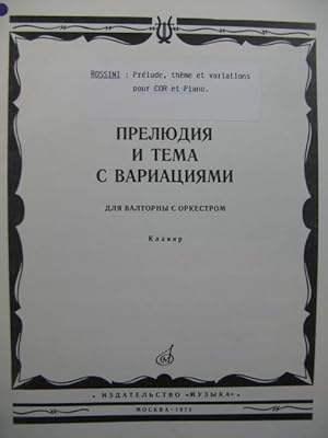 ROSSINI G. Prélude Thème et Variations Cor Piano 1975