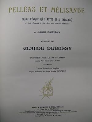 DEBUSSY Claude Pelléas et Mélisande Opéra 1907