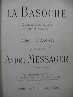 MESSAGER André La Basoche Opéra Chant ca1890