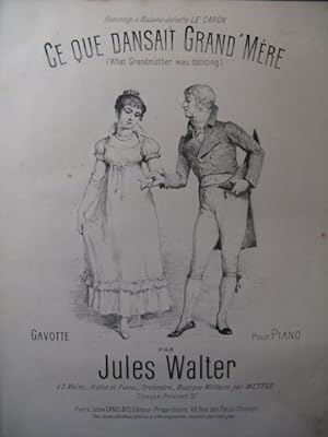 Imagen del vendedor de WALTER Jules Ce que Dansait Grand'Mre-Piano ca1885 a la venta por partitions-anciennes