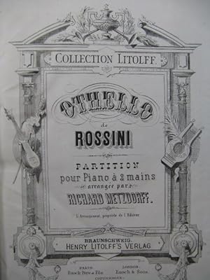 ROSSINI G. Othello Opera Piano solo XIXe