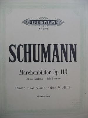 SCHUMANN Robert Marchenbilder op 113 Piano Alto ou Violon