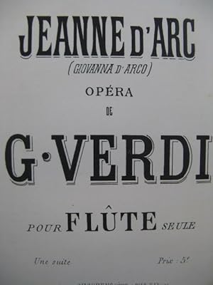 VERDI Giuseppe Jeanne d'Arc Opéra Flûte seule XIXe