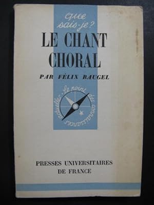 RAUGEL Félix Le Chant Choral Dédicace 1948