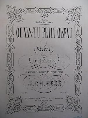 Seller image for HESS J. Ch. O vas-tu Petit Oiseau Piano 1856 for sale by partitions-anciennes