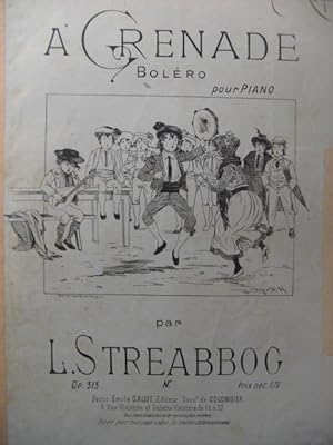 Image du vendeur pour STREABBOG Louis A Grenade Piano 1895 mis en vente par partitions-anciennes