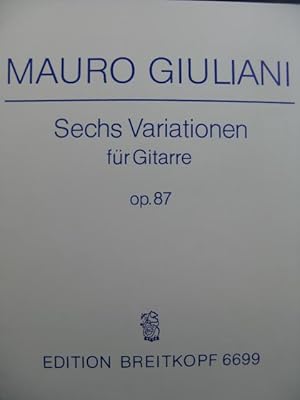 Imagen del vendedor de GIULIANI Mauro Sechs Variationen op 87 Guitare a la venta por partitions-anciennes