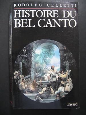 CELLETTI Rodolfo Histoire du bel canto 1987