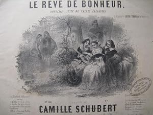 Seller image for SCHUBERT Camille le Rve de Bonheur Valses Piano ca1850 for sale by partitions-anciennes