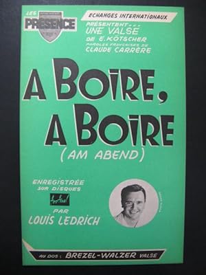 Imagen del vendedor de A Boire, A boire Brezel-Walzer Accordon 1962 a la venta por partitions-anciennes
