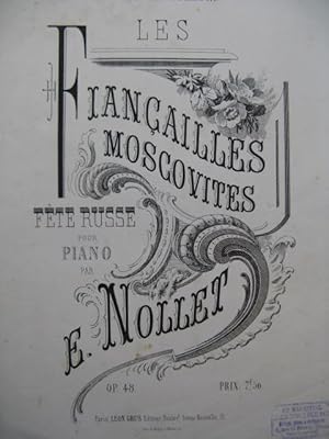 Immagine del venditore per NOLLET E. Les Fianailles Moscovites Piano 1872 venduto da partitions-anciennes