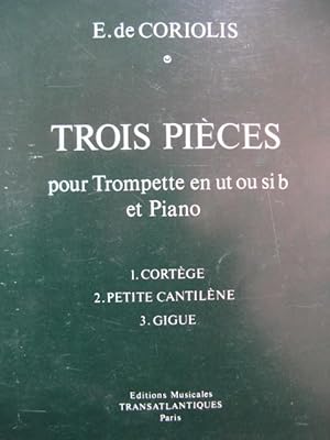 DE CORIOLIS Emmanuel Trois pièces Piano Trompette 1972