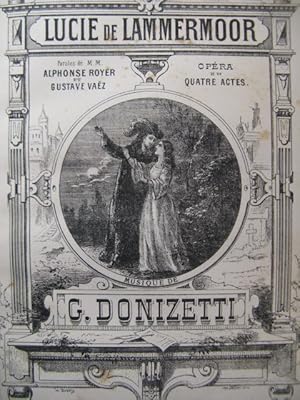 DONIZETTI G. Lucie de Lammermoor Opéra Chant Piano ca1870