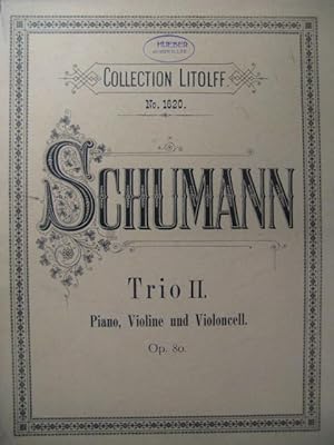 SCHUMANN Robert Trio II op 80 Piano Violon Violoncelle