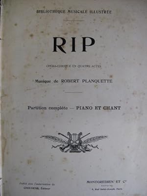 PLANQUETTE Robert RIP opéra Chant Piano XIXe