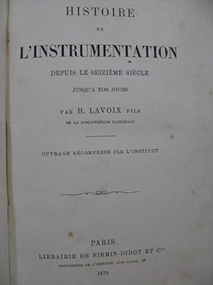 LAVOIX H. Histoire de l'Instrumentation 1878