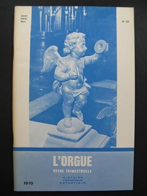 L'Orgue Revue Trimestrielle 1970 No 133