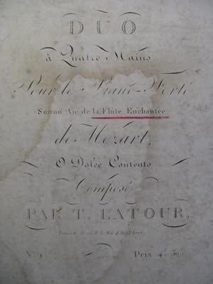 LATOUR T. Duo sur La Flute Enchantée de Mozart Piano 4 mains ca1840