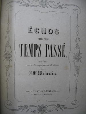 WEKERLIN J. B. Echos du Temps passé Chant Piano 1854