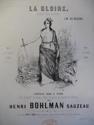 Immagine del venditore per BOHLMAN SAUZEAU Henri La Gloire Piano 1844 venduto da partitions-anciennes