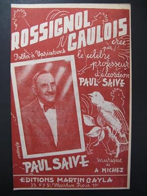 Seller image for Rossignol Gaulois Paul Saive Accordon for sale by partitions-anciennes