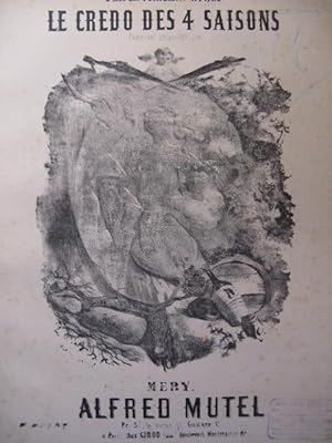 Imagen del vendedor de MUTEL Alfred Le Credo des 4 saisons Nanteuil Piano Chant XIXe a la venta por partitions-anciennes