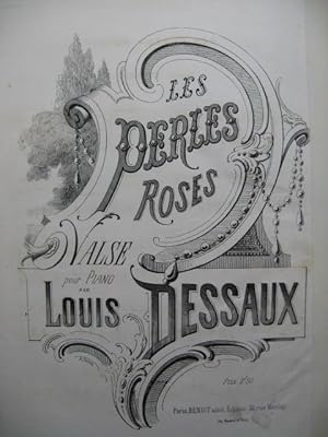 Seller image for DESSAUX Louis Les Perles Roses Piano XIXe sicle for sale by partitions-anciennes