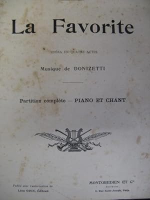 DONIZETTI Gaetano La Favorite Opéra Chant Piano