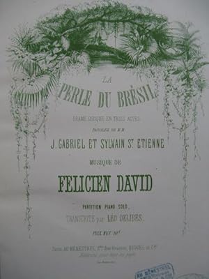 DAVID Felicien La Perle du Bresil Opera Piano solo 1873