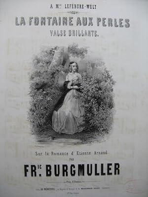 Image du vendeur pour BURGMULLER Fr La Fontaine aux Perles Piano ca1850 mis en vente par partitions-anciennes