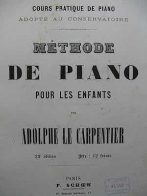 LE CARPENTIER Adolphe Méthode de Piano pour les Enfants Piano XIXe