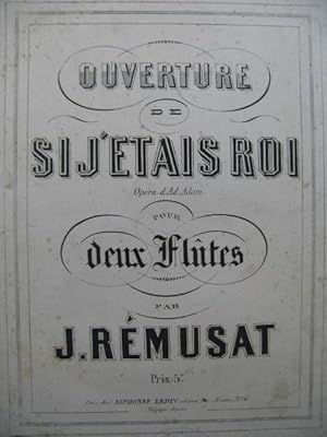 REMUSAT Jean Si j'étais Roi Ouverture pour 2 Flutes 1865?