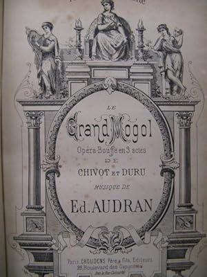 AUDRAN Edmond Le Grand Mogol Opera Chant Piano ca1885