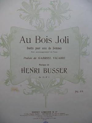 Seller image for BUSSER Henri Au Bois Joli Chant Piano 1900 for sale by partitions-anciennes
