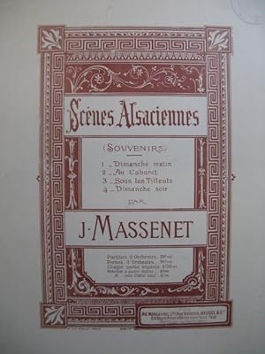 MASSENET Jules Scènes Alsaciennes Orchestre ca1882