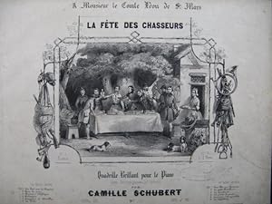 Seller image for SCHUBERT Camille La Fte des Chasseurs Quadrille Piano XIXe for sale by partitions-anciennes