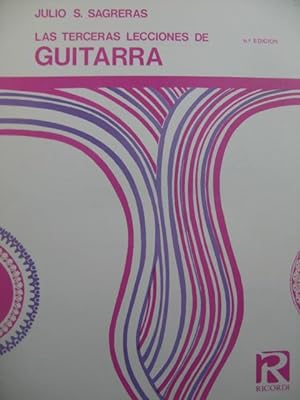 Imagen del vendedor de SAGRERAS Julio Las Terceras Lecciones de Guitarra Guitare a la venta por partitions-anciennes