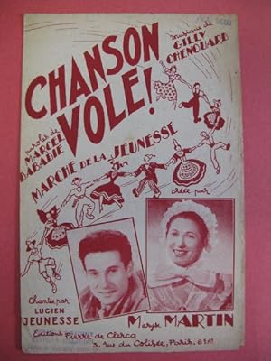 Seller image for Chanson vole ! - Lucien Jeunesse, Maryse Martin 1949 for sale by partitions-anciennes