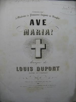 DUPONT Louis Ave Maria Dédicace Chant Piano XIXe