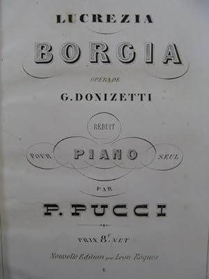 DONIZETTI G. Lucrezia Borgia Opéra Piano solo ca1860