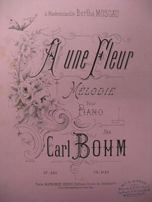 Imagen del vendedor de BOHM Carl A une Fleur Piano 1882 a la venta por partitions-anciennes