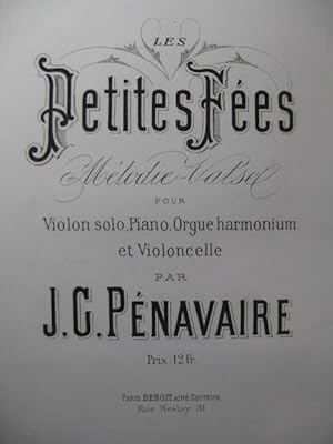 PÉNAVAIRE Jean-Grégoire Les Petites Fées Violon Piano Orgue Violoncelle 1873