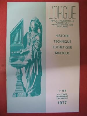 L'ORGUE Revue N° 164 Octobre Décembre 1977