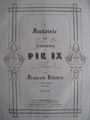 Seller image for HNTEN Franois Fantaisie sur l'Hymne  Pie IX op. 160 Piano XIXe for sale by partitions-anciennes