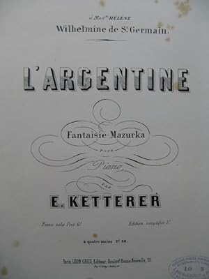 Image du vendeur pour KETTERER Eugne L'Argentine Piano 1855 mis en vente par partitions-anciennes