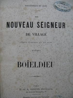 BOIELDIEU Adrien Le Nouveau Seigneur de Village Opera Chant Piano ca1865