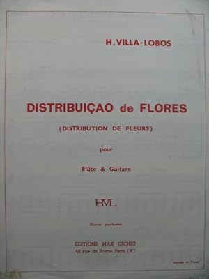 VILLA-LOBOS Heitor Distribuiçao de Flores Flute Guitare 1970